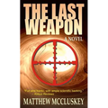 The Last Weapon - Paperback