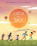 Catch the Sky: Playful Poems on the Air We Share - Hardcover