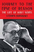 Journey to the Edge of Reason: The Life of Kurt Gödel - Paperback