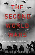 The Second World Wars: How the First Global Conflict Was Fought and Won - Hardcover