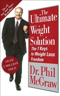 The Ultimate Weight Solution: The 7 Keys to Weight Loss Freedom - Paperback