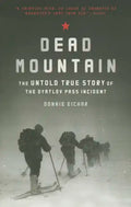 Dead Mountain: The Untold True Story of the Dyatlov Pass Incident - Paperback