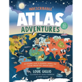 Indescribable Atlas Adventures: An Explorer's Guide to Geography, Animals, and Cultures Through God's Amazing World - Hardcover