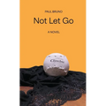 Not Let Go - Paperback
