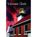 Wisconsin's Ghosts - Paperback
