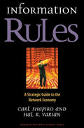 Information Rules: A Strategic Guide to the Network Economy - Hardcover