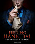 Feeding Hannibal: A Connoisseur's Cookbook - Hardcover