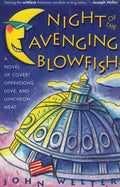 Night of the Avenging Blowfish: A Novel of Covert Operations, Love, and Luncheon Meat - Paperback
