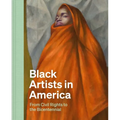 Black Artists in America: From Civil Rights to the Bicentennial - Hardcover