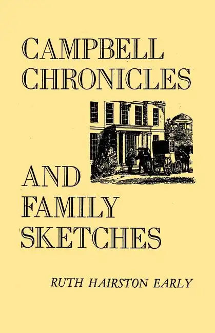 Campbell Chronicles and Family Sketches - Paperback