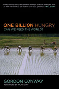 One Billion Hungry: Can We Feed the World? - Paperback
