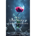 The Life Story of Katrina Green Lewis - Paperback