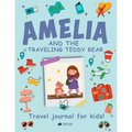 Amelia and the Traveling Teddy Bear: Travel Journal for Kids - Paperback