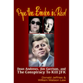 Pipe the Bimbo in Red: Dean Andrews, Jim Garrison and the Conspiracy to Kill JFK - Paperback