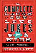 The Complete Laugh-Out-Loud Jokes for Kids: A 4-In-1 Collection - Hardcover