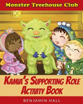 Monster Tree House Club: Kamia's Supporting Role Activity Book - Paperback