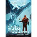 The Castle of 1,000 Doors: A Progression Fantasy Adventure - Hardcover
