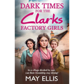 Dark Times for the Clarks Factory Girls - Paperback