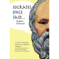 Socrates Once Said - Paperback