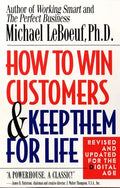 How to Win Customers and Keep Them for Life - Paperback