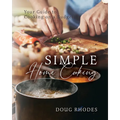 Simple Home Cooking: Your Guide to Cooking on a Budget - Paperback