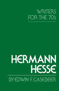 Hermann Hesse: Writers for the Seventies - Paperback