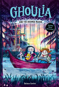 Ghoulia and the Doomed Manor (Ghoulia Book #4) - Hardcover