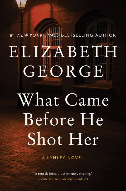 What Came Before He Shot Her: A Lynley Novel - Paperback