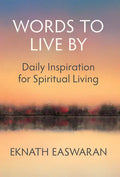 Words to Live by: Daily Inspiration for Spiritual Living - Paperback