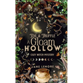 Toil & Truffle: A Gloam Hollow Cozy Witch Mystery - Paperback