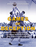 Games of Deception: The True Story of the First U.S. Olympic Basketball Team at the 1936 Olympics Inhitler's Germany - Paperback