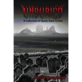 Unburied: A Collection of Queer Dark Fiction - Paperback