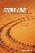 Story Line: Finding Gold in Your Life Story - Paperback