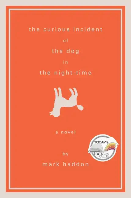 The Curious Incident of the Dog in the Night-Time - Hardcover