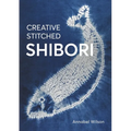 Creative Stitched Shibori - Paperback