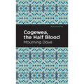 Cogewea, the Half Blood: A Depiction of the Great Montana Cattle Range - Paperback