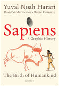 Sapiens: A Graphic History: The Birth of Humankind (Vol. 1) - Hardcover