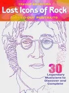 Lost Icons of Rock Dot-To-Dot Portraits: 30 Legendary Musicians to Discover and Complete - Paperback