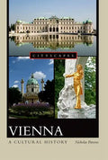 Vienna: A Cultural History - Paperback