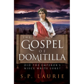 The Gospel of Domitilla: Did the Emperor's Niece Write Luke? - Paperback