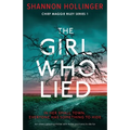 The Girl Who Lied: An utterly gripping thriller with twists and turns to die for - Paperback