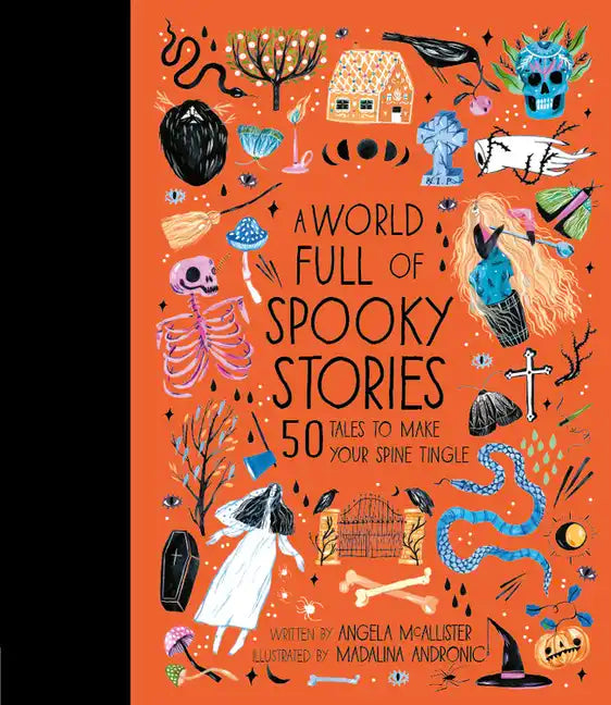 A World Full of Spooky Stories: 50 Tales to Make Your Spine Tingle - Hardcover