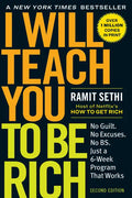 I Will Teach You to Be Rich: No Guilt. No Excuses. Just a 6-Week Program That Works (Second Edition) - Paperback