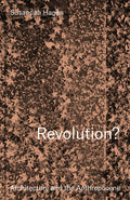 Revolution? Architecture and the Anthropocene - Hardcover