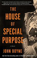 The House of Special Purpose: A Novel by the Author of the Heart's Invisible Furies - Paperback