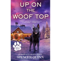 Up on the Woof Top: A Chet & Bernie Mystery - Paperback