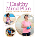The Healthy Mind Plan: Holistic Tips to Boost Your Mood - Paperback