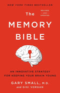 The Memory Bible: An Innovative Strategy for Keeping Your Brain Young - Paperback