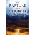 The Rapture Of The Church - Paperback