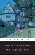 The House of the Seven Gables - Paperback